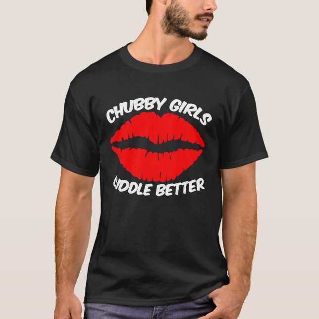 Camiseta Garotas Chubby Se Amarram Melhor Suave E Fofinho (Frente)