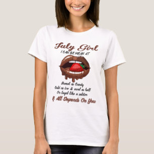 Camiseta Garotas De Julho Posso Ser Maldita, Se Tudo Depend