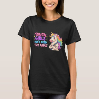 Camiseta Garotas Duronas Não Precisam de Dois Braços Unicór