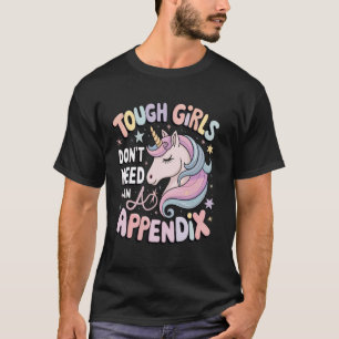 Camiseta Garotas Duronas Não Precisam de um Apêndice