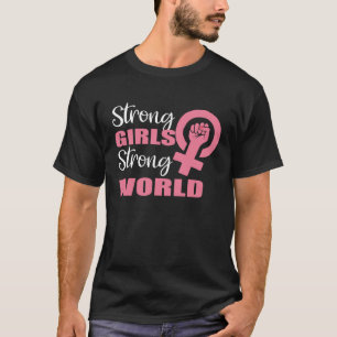 Camiseta Garotas fortes Gir Feminista Independente do Mundo