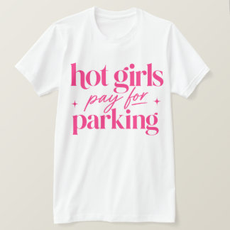 Camiseta Garotas Gatas Pagam o Estacionamento