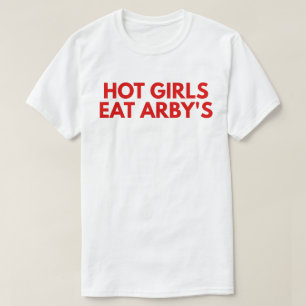 Camiseta Garotas Gostosas Comem Arby's