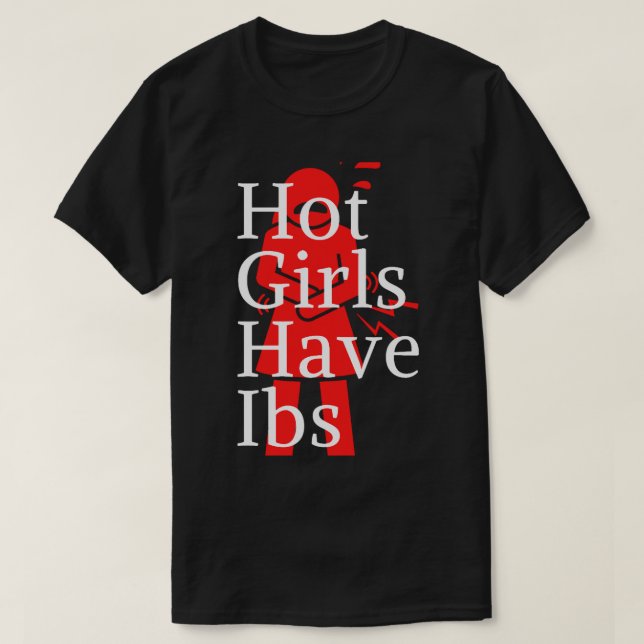 Camiseta garotas gostosas têm ibs (1) (Frente do Design)