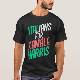 Camiseta Garotas Italianas Engraçadas Para Kamala Harris It