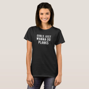 Camiseta Garotas Só Querem Fazer Planks Trabalhando Malhaçã