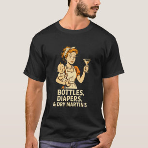 Camiseta Garrafa Fraldas & Martinis Secos Humor de Nova Mãe
