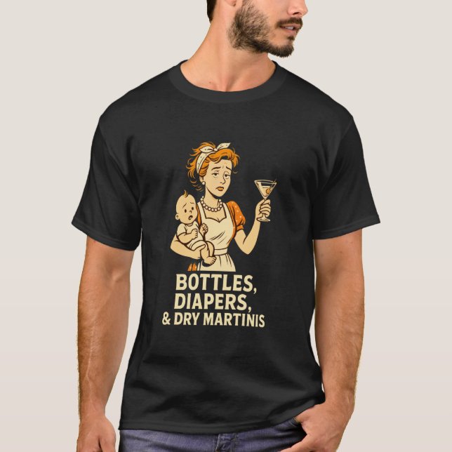 Camiseta Garrafa Fraldas & Martinis Secos Humor de Nova Mãe (Frente)