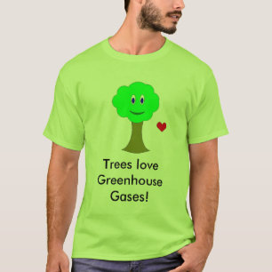 Camiseta Gáses de estufa do amor das árvores! (É