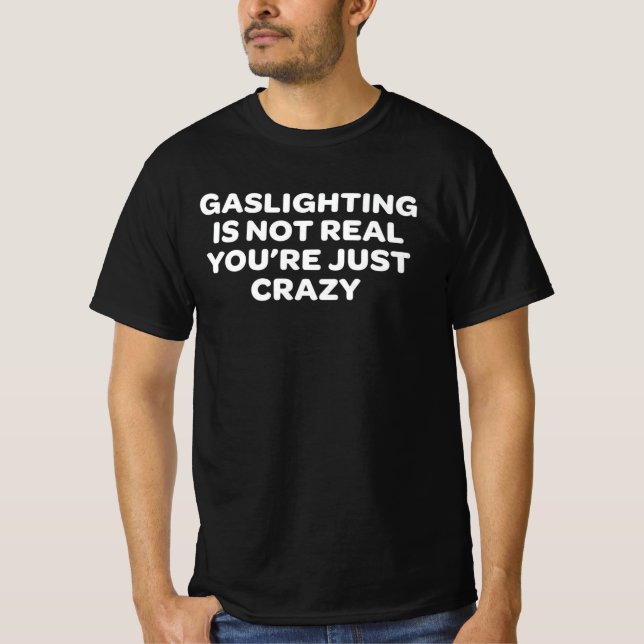 Camiseta Gaslight não é real (Frente)