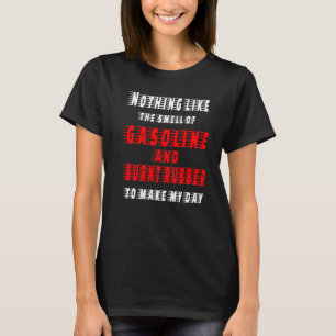 Camiseta Gasolina E Burnouts Fazem-Me Feliz Programa De Car