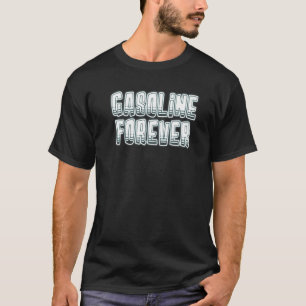 Camiseta Gasolina Para Sempre Carros a Gasolina