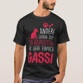Camiseta Gassi-Gehen statt Therapie - Humorvolles Hunde