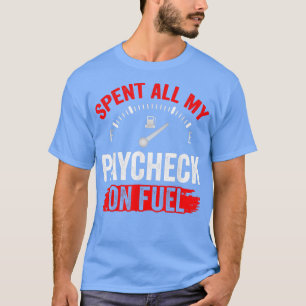 Camiseta Gastei Todo O Meu Pagamento No Preço Da Bomba De G