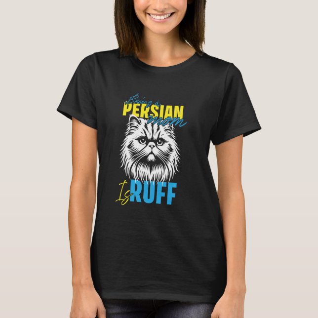 Camiseta Gata Mamãe A VIDA COMO MÃE DE PERSA É DIFÍCIL Engr (Frente)