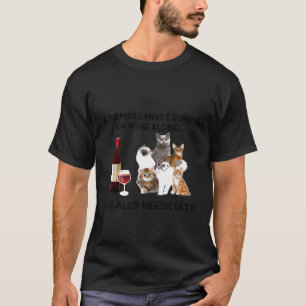 Camiseta Gata Uma Mulher Não Pode Sobreviver Só Com Vinho E