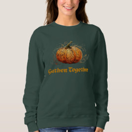Camiseta Gather Together Pumpkin Fall Sweatshirt