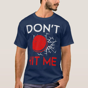 Camiseta Gatilho Engraçado Jogador de Dodgeball Não Bateu n