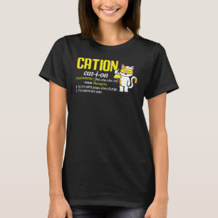 Camiseta Gatinho de Ensino de Ciência de Química de Cátion