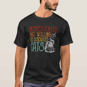 Camiseta Gato Antigo Introvertido Mas Disposto a Discutir