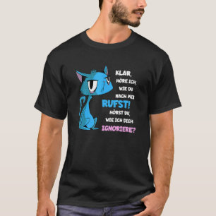 Camiseta Gato arrogante Você está me ouvindo ignorando você