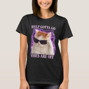 Camiseta Gato atigrado engraçado filhote tenho que ir dizen