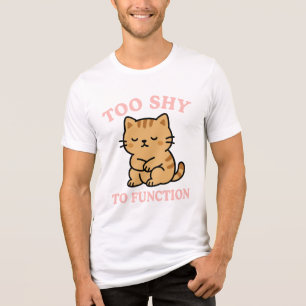 Camiseta Gato Bastante Tímido   Muito Tímido para Funcionar