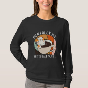 Camiseta Gato Bonito Mentalmente Doente, Mas Completamente 