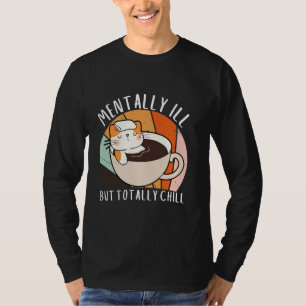 Camiseta Gato Bonito Mentalmente Doente, Mas Completamente 