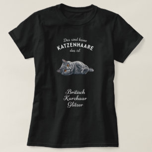 Camiseta Gato British Shorthair Alemão Citação Glitzer Arte