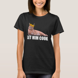 Camiseta Gato Caracal Big Floppa Deixe-o Cozinhar Meme