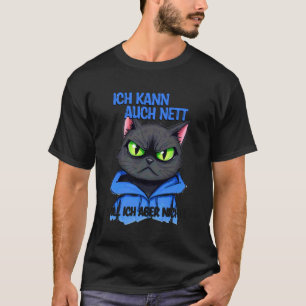 Camiseta Gato com uma expressão rabugenta - eu também posso