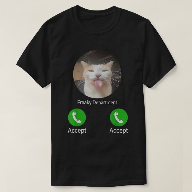 Camiseta Gato de Aceitação de Chamada Engraçado para Meme d (Frente do Design)