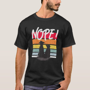 Camiseta Gato De Cachorro Com Nope! Citação Engraçada Para 