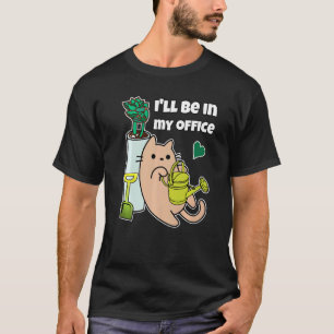 Camiseta Gato de Jardinagem Verde Eu Estarei No Meu Escritó