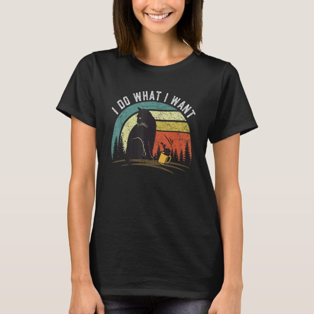 Camiseta Gato De Miúdos Para Mulheres Eu Faço O Que Eu Quer (Frente)