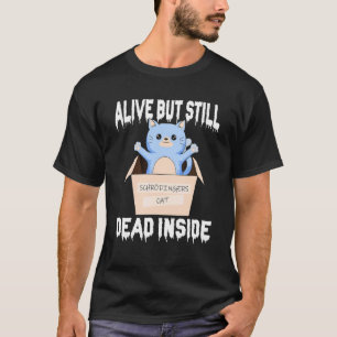 Camiseta Gato de Schrödinger Vivo Mas Ainda Morto Por Dentr