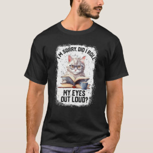 Camiseta Gato Desculpe Eu Rolei Meus Olhos Em Voz Alta Humo