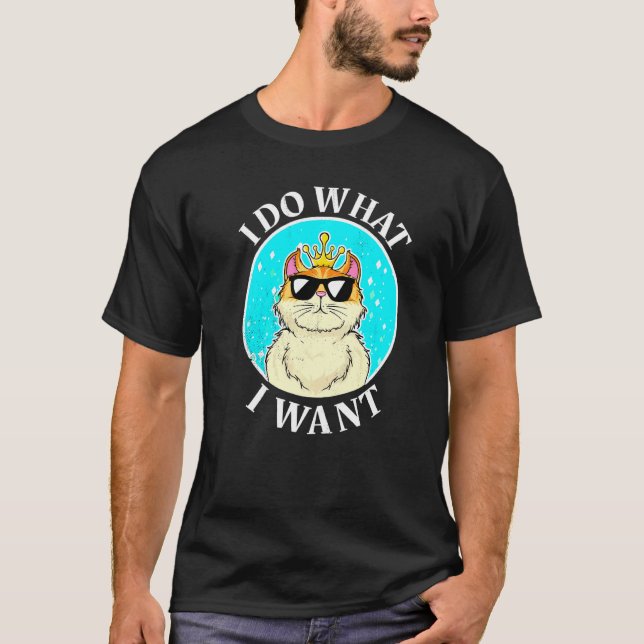 Camiseta Gato Divertido Eu Faço O Que Quero (Frente)