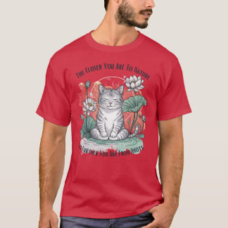 Camiseta Gato engraçad o mais perto que você está da nature