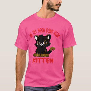 Camiseta Gato Engraçado Amo-Nos Todos Aqui Em Baixo, Palhaç
