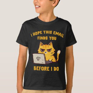 Camiseta Gato Engraçado Espero Que Este E-mail Encontre Voc
