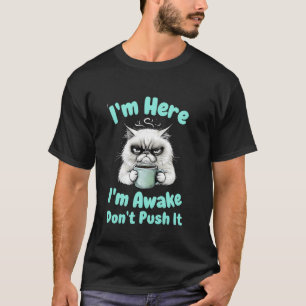 Camiseta Gato Engraçado Estou Aqui Estou Acordado Não Brinq
