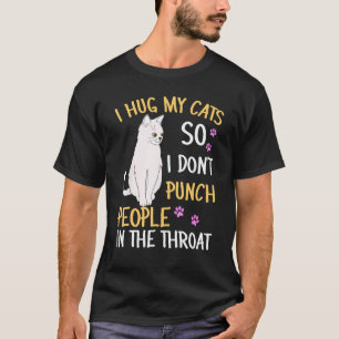 Camiseta Gato Engraçado Eu Abraço Meu Gato Para Não Dar Soc