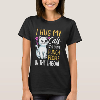 Camiseta Gato Engraçado Eu Abraço Meu Gato Para Não Dar Soc