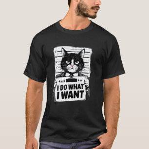 Camiseta Gato Engraçado Eu Faço O Que Quero Mugshot Felino 