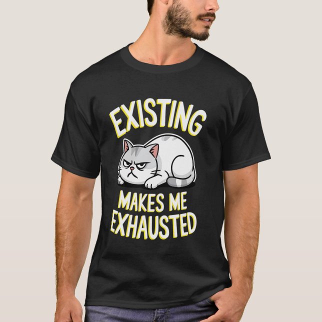 Camiseta Gato Engraçado Existindo Me Deixa Cansado Sarcásti (Frente)