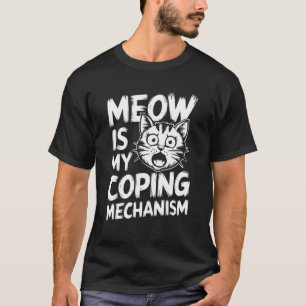 Camiseta Gato Engraçado Mecanismo de Enfrentamento Meow Hum