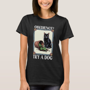 Camiseta Gato Engraçado Obediência Tenta Um Cachorro Gatos