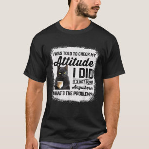 Camiseta Gato Engraçado Que Me Disseram Para Verificar Minh